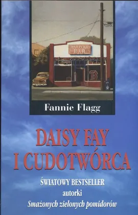 Daisy Fay i cudotwórca - Fannie Flagg