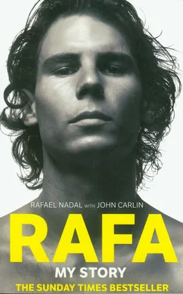 Rafa My Story - John Carlin, Rafael Nadal