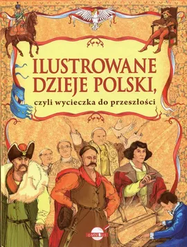 Ilustrowane dzieje Polski
