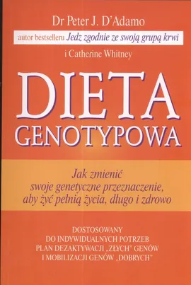 Dieta genotypowa - Outlet - D'Adamo Peter J., Catherine Whitney