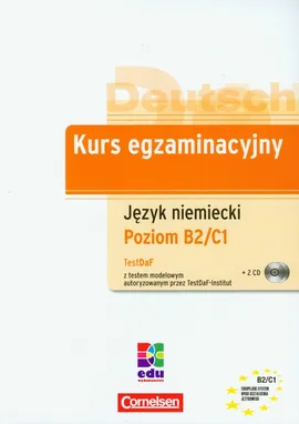 Kurs egzaminacyjny Język niemiecki Poziom B2/C1 + 2 CD - Isolde Mozer