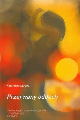 Przerwany oddech - Katarzyna Lorens