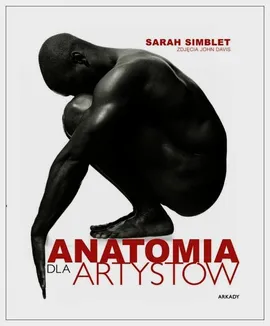 Anatomia dla artystów - Outlet - Sarah Simblet