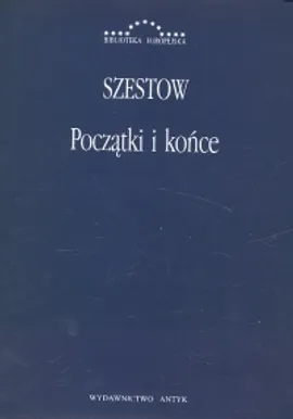 Początki i końce - Lew Szestow