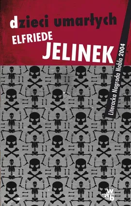 Dzieci umarłych - Elfriede Jelinek