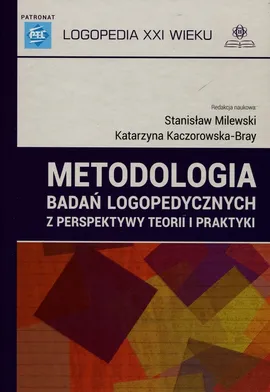 Metodologia badań logopedycznych z perspektywy teorii i praktyki - Outlet