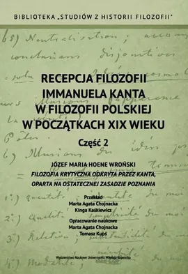 Recepcja filozofii Immanuela Kanta w filozofii polskiej w poczatkach XIX wieku Część 2