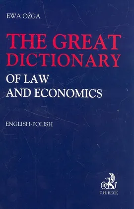 The great dictionary of law and economics - Ewa Ożga