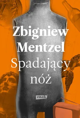 Spadający nóż - Zbigniew Mentzel