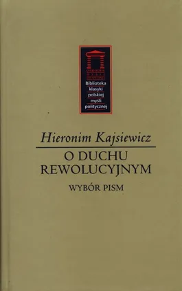 O duchu rewolucyjnym - Hieronim Kajsiewicz