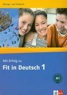 Mit Erfolg zu Fit in Deutsch 1 Ubungs- und Testbuch - Outlet