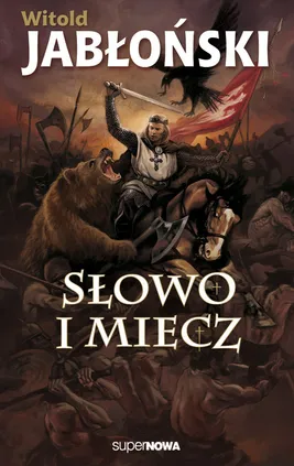 Słowo i miecz - Witold Jabłoński