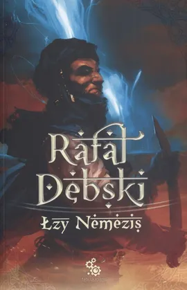 Łzy Nemezis - Rafał Dębski