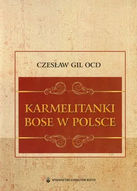 Karmelitanki Bose w Polsce - Czesław Gil