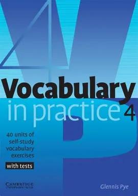 Vocabulary in Practice 4 Intermediate - Glennis Pye