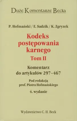 Kodeks postępowania karnego Tom 2 - Piotr Hofmański, Elżbieta Sadzik, Kazimierz Zgryzek