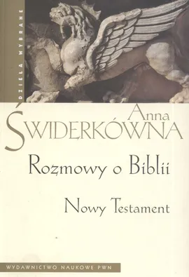 Rozmowy o Biblii Nowy Testament - Outlet - Anna Świderkówna