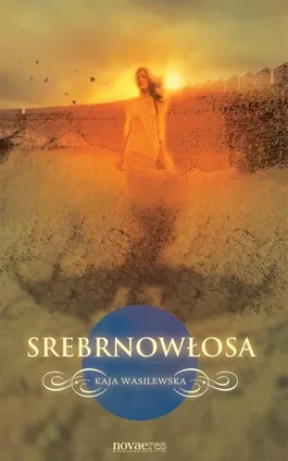 Srebrnowłosa - Kaja Wasilewska