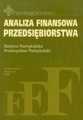 Analiza finansowa przedsiębiorstwa - Bożyna Pomykalska, Przemysław Pomykalski