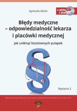 Błędy medyczne odpowiedzialność prawna lekarza i placówki medycznej + CD - Outlet - Agnieszka Sieńko