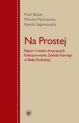 Na Prostej - Piotr Braun, Monika Markowska, Kamila Stępniowska