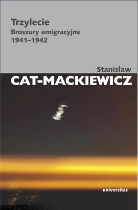 Trzylecie - Stanisław Cat-Mackiewicz
