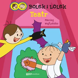 Bolek i Lolek Teatr - Outlet - Maciej Wojtyszko