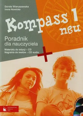 Kompass neu 1 Poradnik dla nauczyciela + 2CD - Irena Nowicka, Dorota Wieruszewska