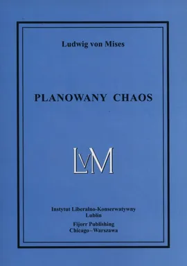 Planowany chaos - Ludwig Mises