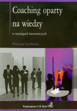 Coaching oparty na wiedzy w treningach kierowniczych - Outlet - Patrycja Łychmus