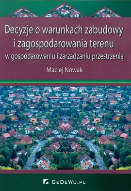 Decyzje o warunkach zabudowy i zagospodarowania terenu - Outlet - Maciej Nowak