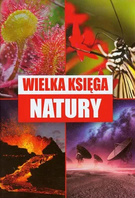Wielka księga natury - Joanna Kapusta, Piotr Kapusta, Mariusz Lubka