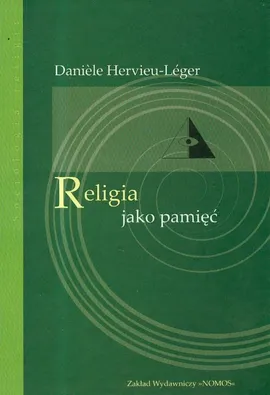 Religia jako pamięć - Outlet - Daniele Hervieu-Leger