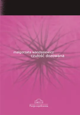 Czułość dozowana - Małgorzata Wandasiewicz