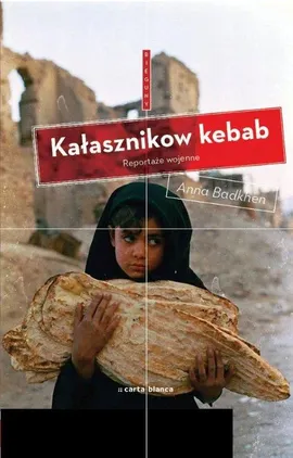 Kałasznikow kebab - Outlet - Anna Badkhen