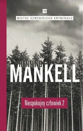 Niespokojny człowiek Część 2 - Henning Mankell