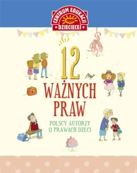 12 ważnych praw Polscy autorzy o prawach dzieci - Outlet