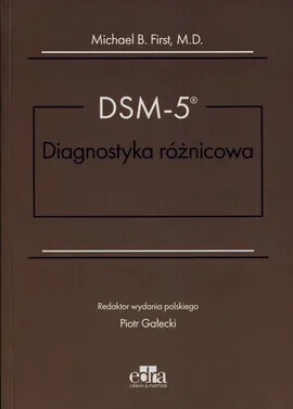 DSM-5 Diagnostyka różnicowa - First Michael B.