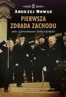 Pierwsza zdrada Zachodu - Outlet - Andrzej Nowak