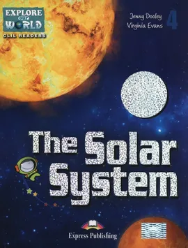 The Solar System Poziom 4 - Jenny Dooley, Virginia Evans