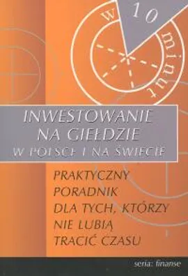 Inwestowanie na giełdzie w Polsce i na Świecie - Alexander Saenz