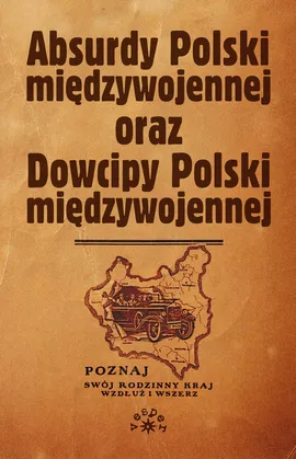 Absurdy oraz Dowcipy Polski międzywojennej - Fog Marek S.