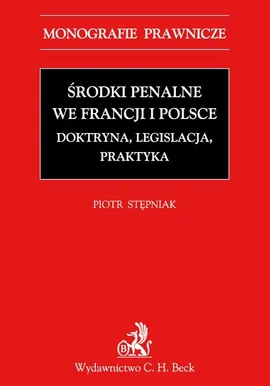 Środki penalne we Francji i Polsce - Piotr Stępniak