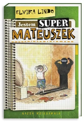 Jestem super-Mateuszek - Elvira Lindo