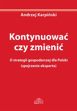 Kontynuować czy zmienić - Outlet - Andrzej Karpiński