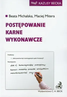 Postępowanie karne wykonawcze - Beata Michalska, Maciej Mitera