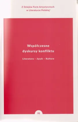 Współczesne dyskursy konfliktu - Włodzimierz Bolecki, Maciej Gorczyński, Wojciech Soliński