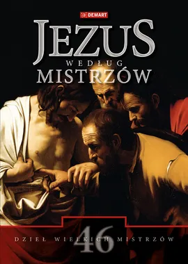 Jezus według mistrzów - Mieczysław Maliński, Leszek Śliwa, Mariusz Rosik, Stanisław Kobielus, Aneta Kramiszewska, Ryszard Knapiński