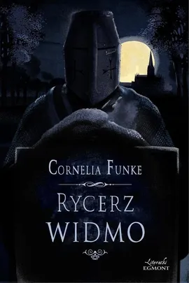 Rycerz widmo - Outlet - Cornelia Funke