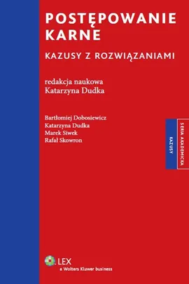 Postępowanie karne Kazusy z rozwiązaniami - Outlet - Bartłomiej Dobosiewicz, Katarzyna Dudka, Marek Siwek